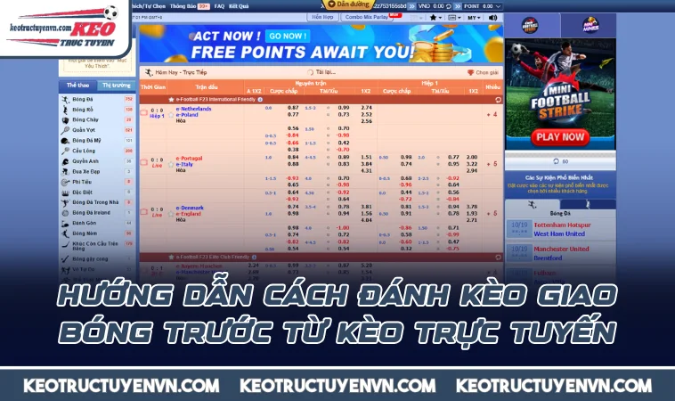huong dan cach danh keo giao bong truoc tu keo truc tuyen Hướng dẫn cách đánh kèo giao bóng trước từ kèo trực tuyến